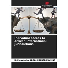 (영문도서) Individual access to African international jurisdictions Paperback, Our Knowledge Publishing, English, 9786208355166
