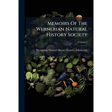 (영문도서)Memoirs Of The Wernerian Natural History Society; Volume 1 Paperback, Nabu Press, English, 9781175447746
