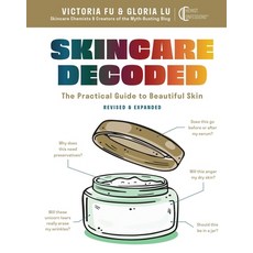 (영문도서) Skincare Decoded: Revised and Expanded: The Practical Guide to Beautiful Skin Hardcover, Weldon Owen, English, 9798886742411