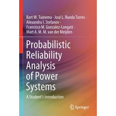 Probabilistic Reliability Analysis of Power Systems: A Student's Introduction Paperback, Springer