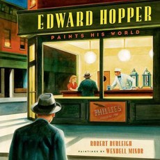Edward Hopper Paints His World:, Henry Holt & Company