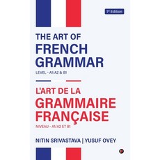 (英文圖書)The Art of French Grammar: LEVEL- A1/A2 and B1 精裝版, Notion Press, 英文