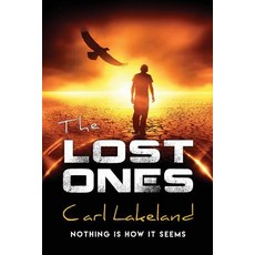 The Lost Ones: Nothing Is How It Seems Paperback, Leif Karl Schlemmer