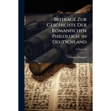 (영문도서)Beiträge Zur Geschichte Der Romanischen Philologie in Deutschland: Festschrift F... Paperback, Nabu Press, English, 9781146059152