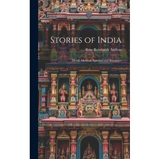 (영문도서) Stories of India: Moral Mystical Spiritual and Romantic Hardcover, Legare Street Press, English, 9781019883334