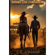 (영문도서)Riding For Tomorrow Paperback, Independently Published, English, 9798263700300