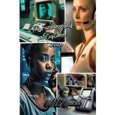 (영문도서) The Fundamentals of Customer Service Hardcover, Trient Press, English, 9798889900016
