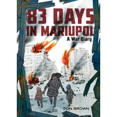(영문도서) 83 Days in Mariupol: A War Diary Hardcover, Clarion Books, English, 9780063311565