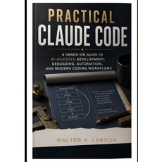 (英文圖書)Practical Claude Code: A Hands-On Guide to AI-Assisted Development Debugging A... 平裝版, Independently Published, 英文