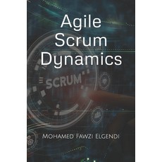 (영문도서) Agile Scrum Dynamics Paperback, Independently Published, English, 9798324122126