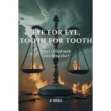 (영문도서)Eye for eye tooth for tooh Paperback, Independently Published, English, 9798263804541