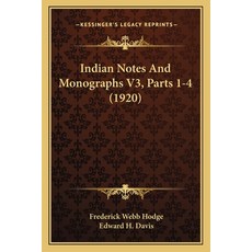 (영문도서) Indian Notes And Monographs V3 Parts 1-4 (1920) Paperback, Kessinger Publishing, English, 9781168441164