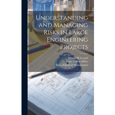 (영문도서) Understanding and Managing Risks in Large Engineering Projects Hardcover, Legare Street Press, English, 9781019449592