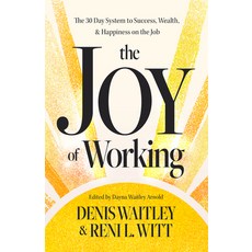 (영문도서)The Joy of Working: The 30 Day System to Success Wealth and Happiness on the Job Paperback, Sound Wisdom, English, 9781640956087