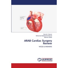 (영문도서)ARAB Cardiac Surgery Review Paperback, LAP Lambert Academic Publis..., English, 9786209128387