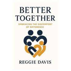 (英文圖書)Better Together: Embracing the Discomfort of Difference 平裝版, Uplift Coaching & Consulting, 英文
