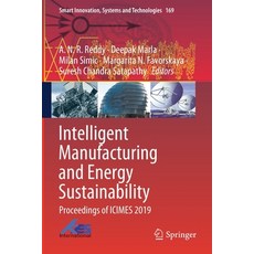 Intelligent Manufacturing and Energy Sustainability: Proceedings of Icimes 2019 Paperback, Springer, English, 9789811516184
