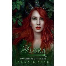 (영문도서)Flora Paperback, Kenzie Skye, English, 9798230883197