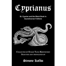 (영문도서)Cyprianus: St. Cyprian and the Black Book in Scandinavian Folklore Paperback, English, 9781915933744