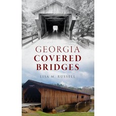 (영문도서) Georgia Covered Bridges Hardcover, History PR, English, 9781540258311