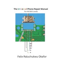 (英文圖書)The Universal Phone Repair Manual: For All Skill Levels 平裝版, Independently Published, 英文