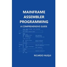 (영문도서)Mainframe Assembler Programming: A Comprehensive Guide Paperback, Isaac Nangan, English, 9798232042608