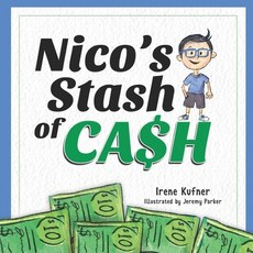 Nico's Stash of Cash Paperback, Nico's Adventures, LLC, English, 9781736763100