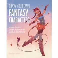 (영문도서)Draw Your Own Fantasy Characters: Design Original Characters for RPG Worlds and... Paperback, Page Street Publishing, English, 9798890034250