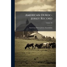 (英文書)American Duroc-jersey Record; Volume 30 平裝版, Nabu Press, English