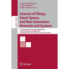 (영문도서) Internet of Things Smart Spaces and Next Generation Networks and Systems: 21st Internationa... Paperback, Springer, English, 9783030977764