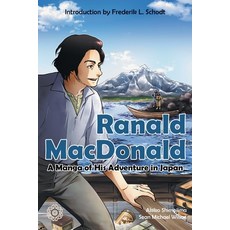 (영문도서) Ranald MacDonald: A Manga of His Adventure in Japan Paperback, Eostre Publications, English, 9789916991862