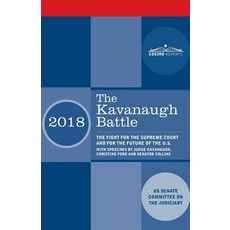 (영문도서) The Kavanaugh Battle: The Fight for the Supreme Court and for the Future of the... Paperback, Cosimo Reports, English, 9781945934414