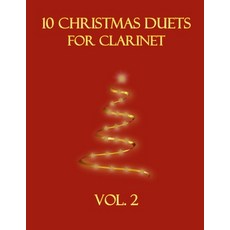 (영문도서)10 Christmas Duets for Clarinet: Vol. 2 Paperback, Independently Published, English, 9798274235686