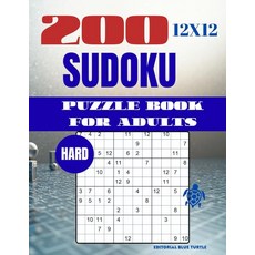 Sudoku 12x12 Puzzle for Adults – Hard (200 Puzzles): 200 Hard 12x12 Sudoku Puzzles – Advanced Larg