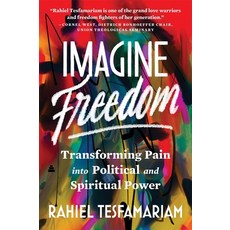 (영문도서)Imagine Freedom: Transforming Pain Into Political and Spiritual Power Paperback, Amistad Press, English, 9780063253094