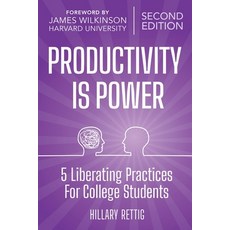 (영문도서) Power is Productivity: 5 Liberating Practices for Undergraduates Paperback, Hillary Rettig DBA Infinite..., English, 9798989638710