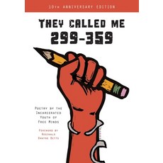 They Called Me 299-359: Poetry by the Incarcerated Youth of Free Minds Paperback, Shout Mouse Press, Inc., English, 9781950807154