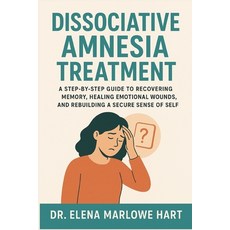 (英文圖書)Dissociative Amnesia Treatment: A Step-by-Step Guide to Recovering Memory Heali... 平裝版, Independently Published, 英文