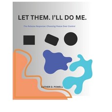 (英文圖書)Let Them. I'll Do Me: The Release Response: Choosing Peace Over Control 平裝版, Independently Published, 英文