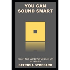 (영문도서) You can Sound Smart Today: 4600 Words that will Show Off your Genius Paperback, Independently Published, English, 9798483256250