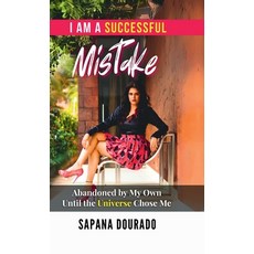 (英文圖書)I Am a Successful Mistake: Abandoned by My Own - Until the Universe Chose Me 精裝版, Notion Press, 英文