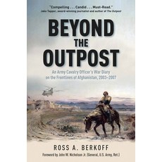 (영문도서)Beyond the Outpost: An Army Cavalry Officer's War Diary on the Frontlines of Afg... Hardcover, Savas Beatie, English, 9781611217629