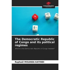 (英文圖書)The Democratic Republic of Congo and its political regimes 平裝版, Our Knowledge Publishing, 英文