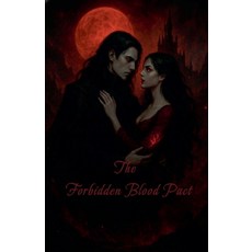(영문도서)The Forbidden Blood Pact Paperback, Auo, English, 9798232060220