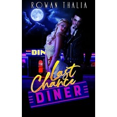 (영문도서)Last Chance Diner Paperback, Independently Published, English, 9798621976613