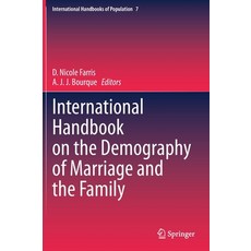 (영문도서) International Handbook on the Demography of Marriage and the Family Hardcover, Springer, English, 9783030350772