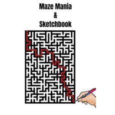 (영문도서) Maze Mania & Sketchbook: 30 Amazing Mazes and Sketchbook Paperback, Independently Published, English, 9798722051806