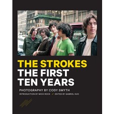 (영문도서) The Strokes: First Ten Years Hardcover, Rare Bird Books, English, 9781644283509