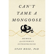 (영문도서) Can't Tame a Mongoose: Memoir of a Genomics Entrepreneur Hardcover, Miles Pond Press, English, 9798988611219