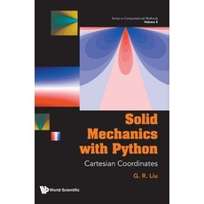 (英文圖書)Solid Mechanics with Python: Cartesian Coordinates 精裝版, World Scientific Publishing..., English, Hardcover